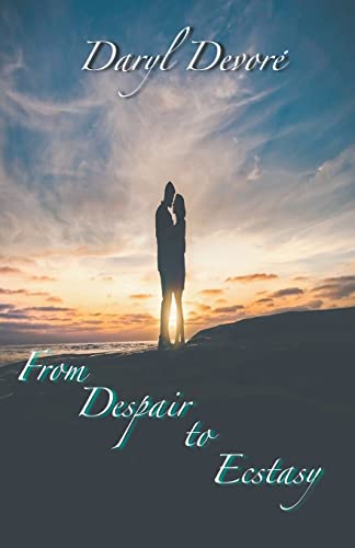 Stock image for From Despair to Ecstasy for sale by Chiron Media