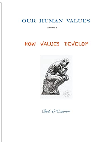 Immagine dell'editore per How Values Develop (Our Human Values) venduto da California Books