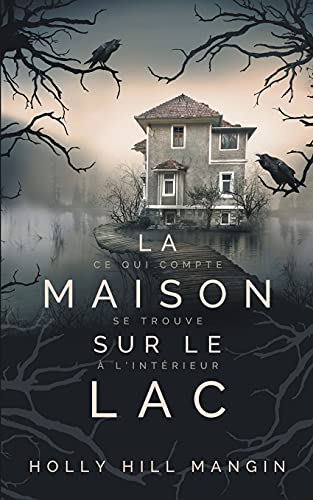 Stock image for La Maison sur le lac for sale by Ria Christie Collections