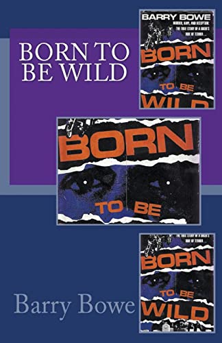 Stock image for Born to Be Wild for sale by California Books