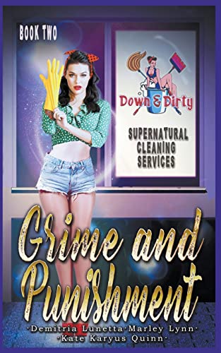 Stock image for Grime and Punishment (Down & Dirty Supernatural Cleaning Services) for sale by California Books