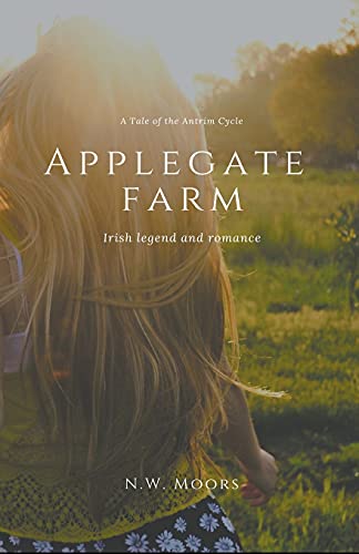 Stock image for Applegate Farm 2 A Tale of the Antrim Cycle for sale by PBShop.store US