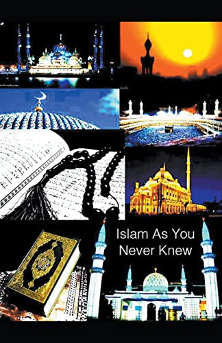 Imagen de archivo de Islam As You Never Knew a la venta por Russell Books