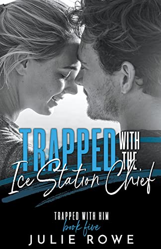Stock image for Trapped with the Ice Station Chief (Trapped with Him) for sale by California Books