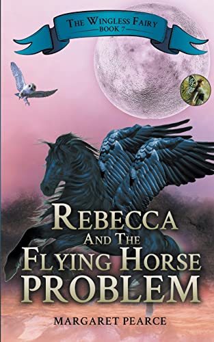 Stock image for Rebecca and the Flying Horse Problem for sale by Chiron Media