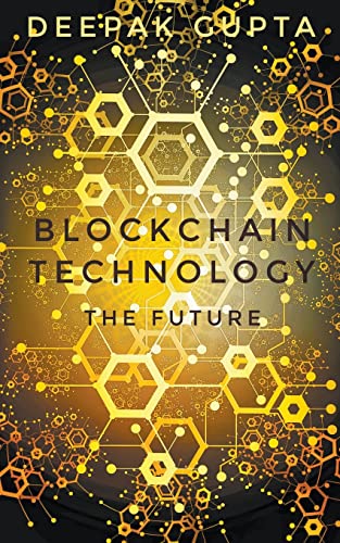 Stock image for Blockchain Technology: The Future (30 Minutes Read) for sale by Ria Christie Collections