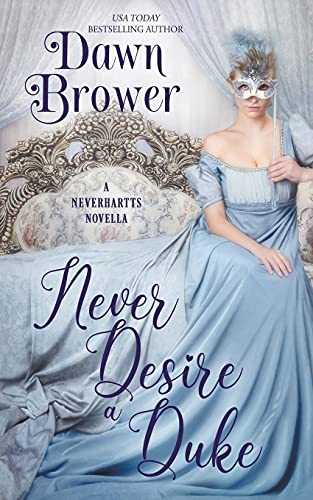 Stock image for Never Desire a Duke (The Neverhartts) for sale by California Books