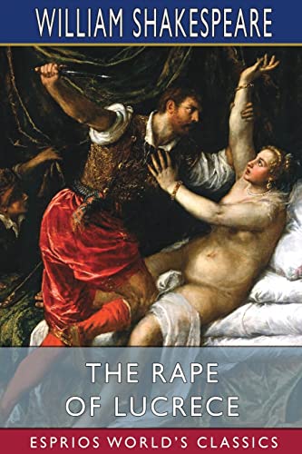 Stock image for The Rape of Lucrece (Esprios Classics) for sale by California Books