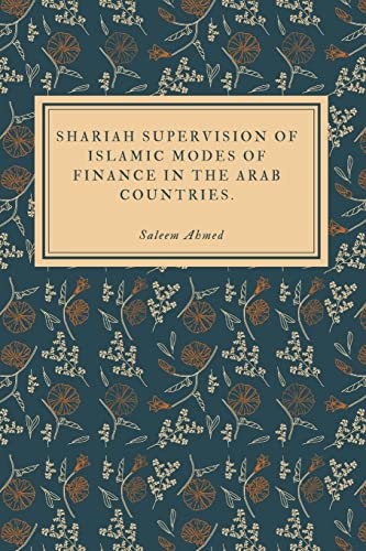 Stock image for SHARIAH SUPERVISION OF ISLAMIC MODES OF FINANCE IN THE ARAB COUNTRIES: AN ASSESSMENT for sale by Ria Christie Collections