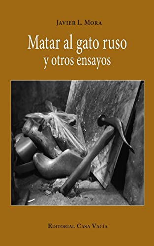 Stock image for Matar al gato ruso y otros ensayos (Spanish Edition) for sale by California Books