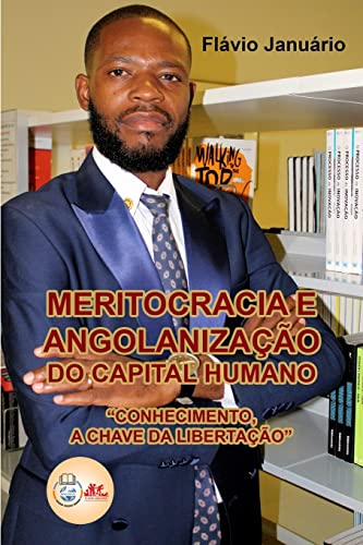 Stock image for Meritocracia e Angolanizao do Capital Humano - Flvio Janurio (Paperback) for sale by Grand Eagle Retail