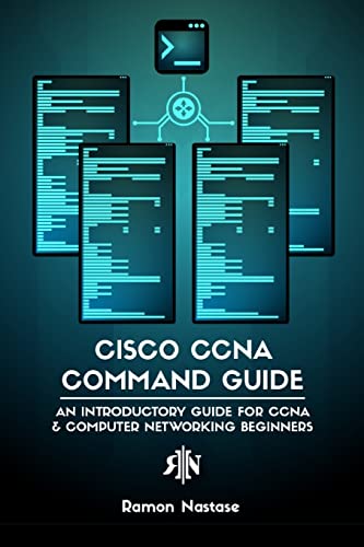 Stock image for Cisco CCNA Command Guide: An Introductory Guide for CCNA & Computer Networking Beginners for sale by Ria Christie Collections