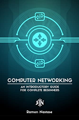 9798210181251: Computer Networking for Beginners: An Introductory Guide for Beginners looking to understand the Internet