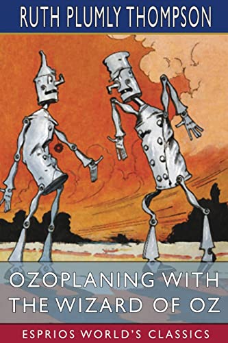 Stock image for Ozoplaning with the Wizard of Oz (Esprios Classics) for sale by California Books