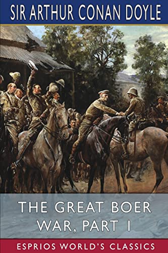 Stock image for The Great Boer War, Part 1 (Esprios Classics) for sale by California Books