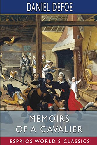 Stock image for Memoirs of a Cavalier (Esprios Classics) for sale by California Books