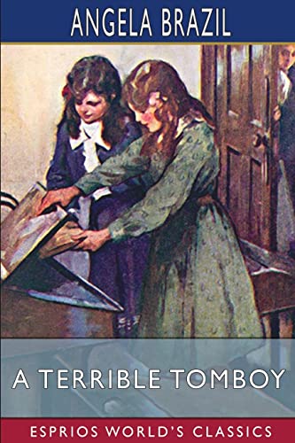 Stock image for A Terrible Tomboy (Esprios Classics): Illustrated by N. Tenison for sale by California Books