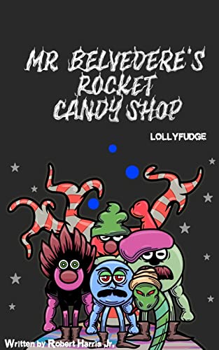 Stock image for Mr. Belvedere's Rocket Candy Shop for sale by Russell Books