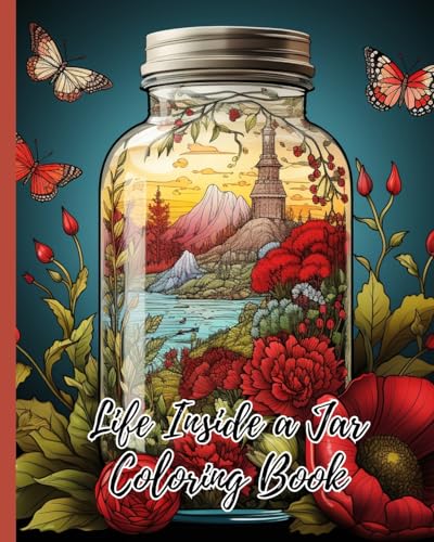Stock image for Life Inside a Jar Coloring Book: Cool and Magical Scenes for Stress Relief and Relaxation, Life Inside Jar Color for sale by Ria Christie Collections