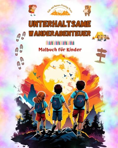 Stock image for Unterhaltsame Wanderabenteuer - Malbuch f?r Kinder - Lustige und kreative Zeichnungen von Originalausfl?gen for sale by PBShop.store US