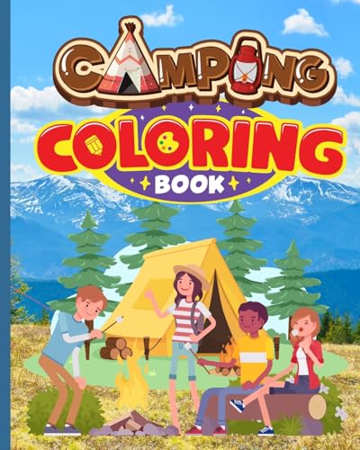 9798210865953: Camping Coloring Book: Happy Camping Adventures Coloring Pages, Camping Activity Book For Kids