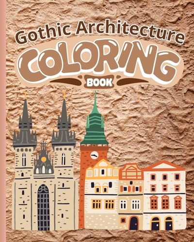Stock image for Gothic Architecture Coloring Book: Colouring Books for Adults with Peaceful Building, Architecture Coloring Pages for sale by GreatBookPricesUK