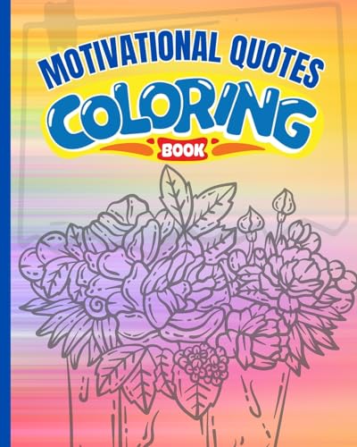 Immagine dell'editore per Motivational Quotes Coloring Book: Inspirational Coloring Book for Adults, Inspirational Affirmation Book venduto da Buchpark