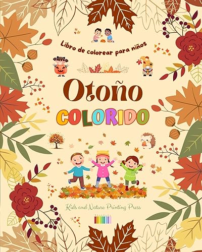 Stock image for Otoo colorido Libro de colorear para nios Alegres dibujos otoales de bosques, animales, Halloween y mucho ms: Increble coleccin de escenas . y divertidas para nios (Spanish Edition) for sale by California Books