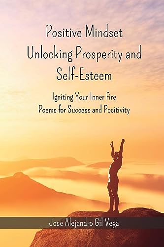 Imagen de archivo de Positive Mindset - Unlocking Prosperity and Self-Esteem (Paperback) a la venta por Grand Eagle Retail