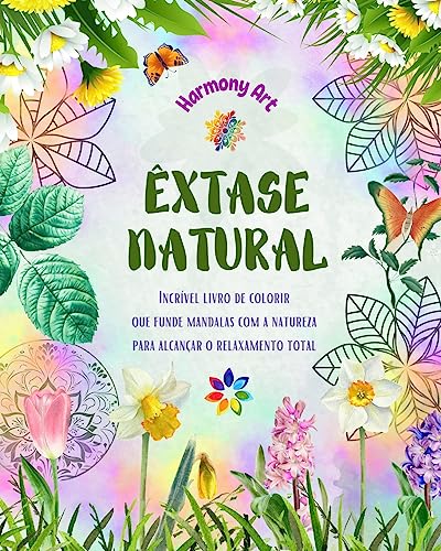 Stock image for xtase natural - Incrvel livro de colorir que funde mandalas com a natureza para alcanar o relaxamento total (Paperback) for sale by Grand Eagle Retail