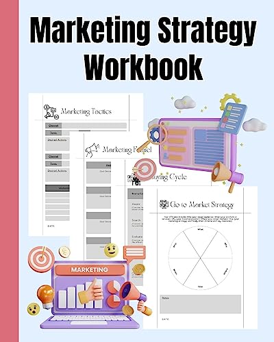 Immagine dell'editore per Marketing Strategy Workbook: Marketing Funnel, Marketing Tactics, Go to Market Strategy, Buying Cycle venduto da Buchpark