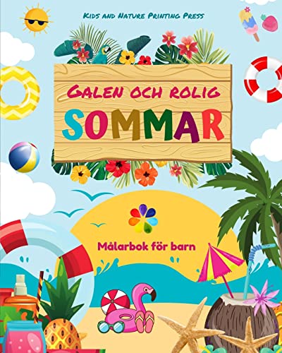 Stock image for Galen och rolig sommar Mlarbok fr barn Glada sommarteckningar av strnder, husdjur, godis och mer (Paperback) for sale by Grand Eagle Retail