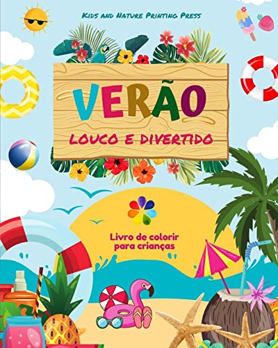 Stock image for Ver?o louco e divertido Livro de colorir para crian?as Desenhos alegres com praias, doces, surfe e muito mais for sale by PBShop.store US