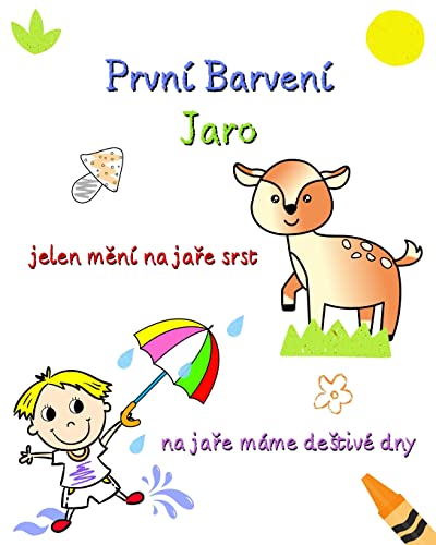Stock image for Prvn Barven, Jaro: Jarn ilustrace s jednoduchm textem pro zvdav d?ti (Czech Edition) for sale by California Books