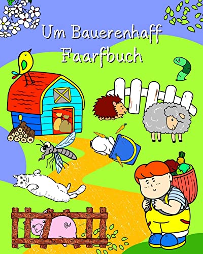 Imagen de archivo de Um Bauerenhaff Faarfbuch (Paperback) a la venta por Grand Eagle Retail