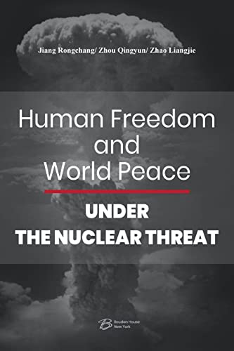 Stock image for Human Freedom and World Peace Under the Nuclear Threat for sale by California Books