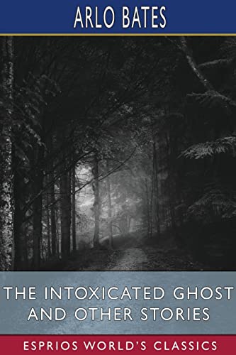 Beispielbild fr The Intoxicated Ghost and Other Stories (Esprios Classics) zum Verkauf von Buchpark