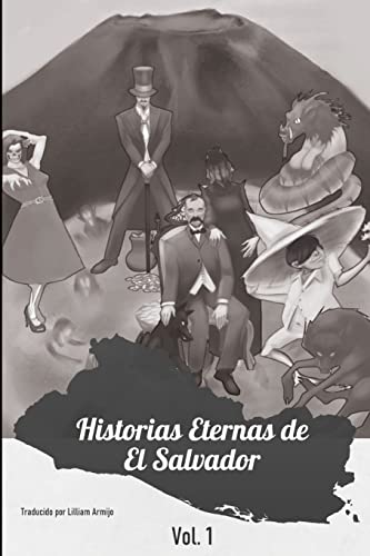 Stock image for Historias Eternas de El Salvador v1: El Comienzo (Spanish Edition) for sale by California Books