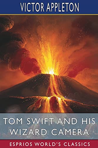 Imagen de archivo de Tom Swift and His Wizard Camera (Esprios Classics): or, Thrilling Adventures While Taking Moving Pictures a la venta por Ria Christie Collections
