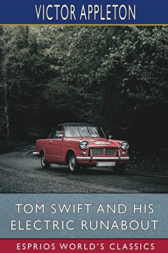 Beispielbild fr Tom Swift and His Electric Runabout (Esprios Classics): or, The Speediest Car on the Road zum Verkauf von Buchpark