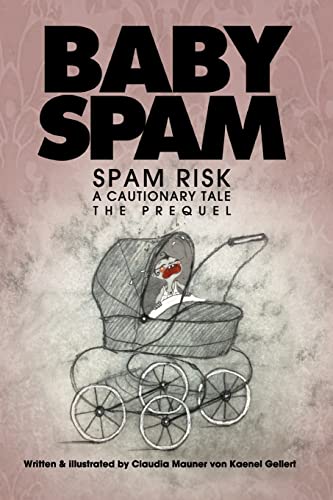 9798211755413: Baby Spam: A Cautionary Tale, The Prequel