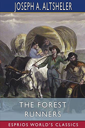 Beispielbild fr The Forest Runners (Esprios Classics): A Story of the Great War Trail in Early Kentucky zum Verkauf von California Books