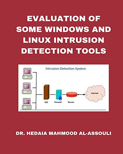 Stock image for Evaluation of Some Windows and Linux Intrusion Detection Tools (Paperback) for sale by Grand Eagle Retail