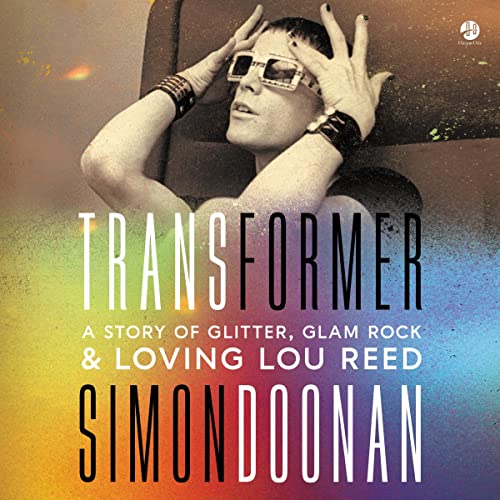 9798212039444: Transformer: A Story of Glitter, Glam Rock, and Loving Lou Reed