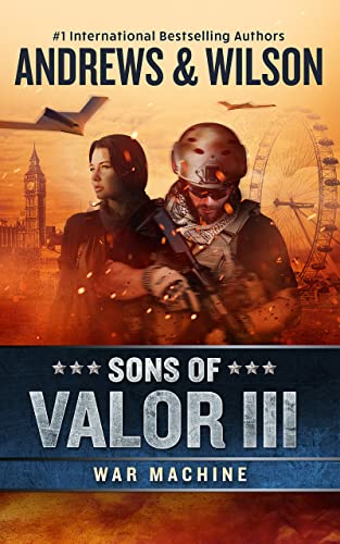 Imagen de archivo de Sons of Valor III: War Machine (The Sons of Valor Series, Book 3) a la venta por HPB-Ruby