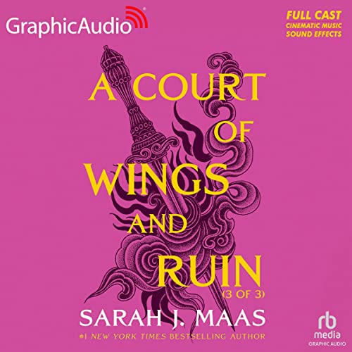Stock image for A Court of Wings and Ruin (3 of 3) [Dramatized Adaptation]: A Court of Thorns and Roses 3 (Court of Thorns and Roses) for sale by Half Price Books Inc.