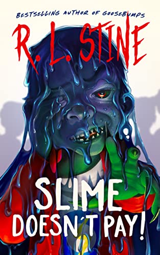 Stock image for Slime Doesnt Pay! for sale by Big River Books