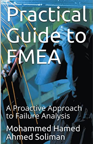 Stock image for Practical Guide to FMEA: A Proactive Approach to Failure Analysis for sale by GreatBookPrices
