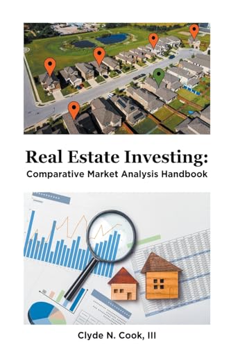 Beispielbild fr Real Estate Investing: Comparative Market Analysis Handbook zum Verkauf von GreatBookPrices