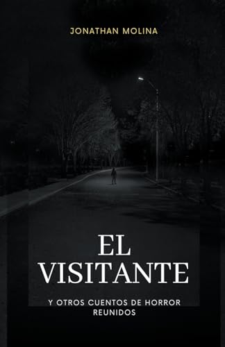 Imagen de archivo de El visitante y otros cuentos de horror reunidos a la venta por GreatBookPrices